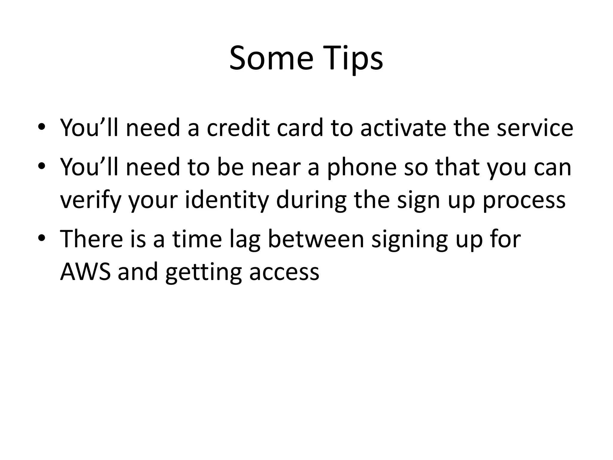 Galaxy on the CloudCreate an Amazon Web Services AWS accountSign up for Amazon Elastic Compute Cloude (EC2) andAmazon Simple Storage Service (S3 service)Use the AWS Management Console to start a master EC2 instanceUse the Galaxy Cloud web interface to manage the clusterStep by step instructions are here:https://bitbucket.org/galaxy/galaxy-central/wiki/cloudScreencast to demonstrate the sign up process is here:https://bitbucket.org/galaxy/galaxy-central/wiki/cloudAfgan E., Baker D., Coraor N., Chapman B., Nekrutenko A., Taylor J. (2010) BMC Bioinformatics. 11:2010. 