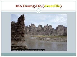 Río Hoang-Ho ( Amarillo ) 