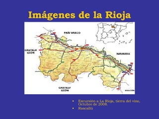 Imágenes de la Rioja ,[object Object],[object Object]