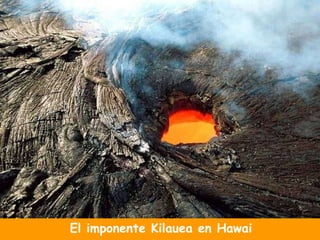 El imponente Kilauea en Hawai 