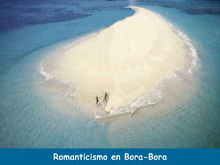 Romanticismo en Bora-Bora 