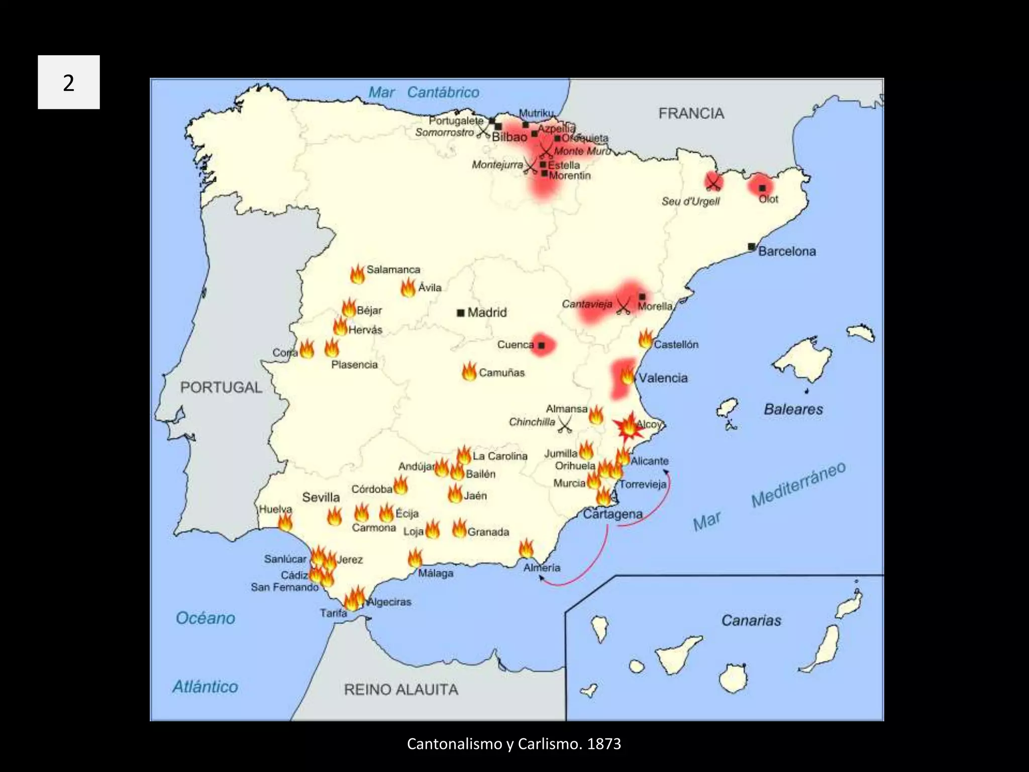 Cantonalismo y Carlismo. 1873
2