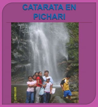 CATARATA EN PICHARI