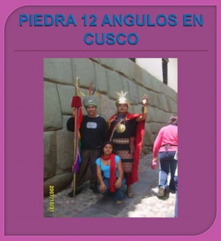 PIEDRA 12 ANGULOS EN CUSCO