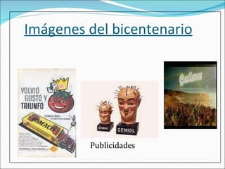 Imágenes del bicentenario Publicidades 