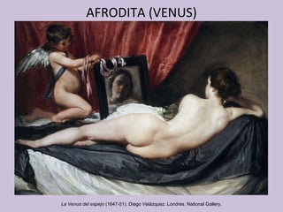 AFRODITA (VENUS) La Venus del espejo  (1647-51) .  Diego Velázquez. Londres. National Gallery. 