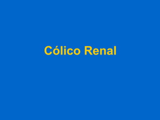 Cólico Renal 