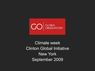 Climateweek Clinton Global Initiative New York  September 2009 