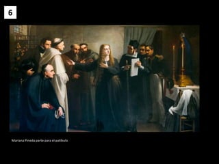 6
Mariana Pineda parte para el patíbulo
 