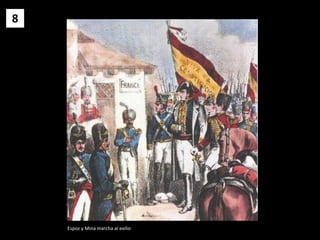 8
Espoz y Mina marcha al exilio
 