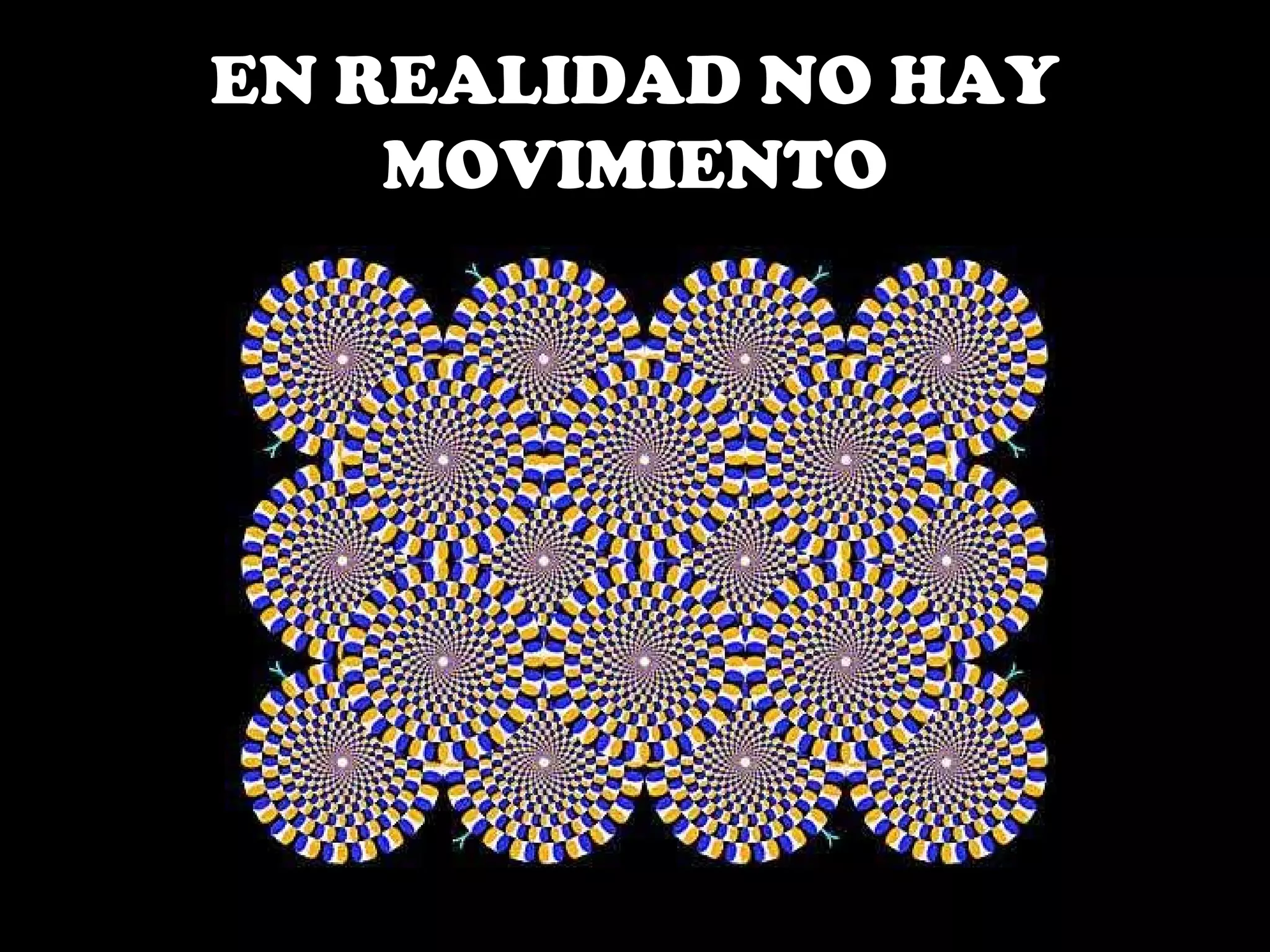 Imágenes que engañan a nuestra vista | PPT