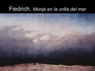 Fiedrich. Monje en la orilla del mar