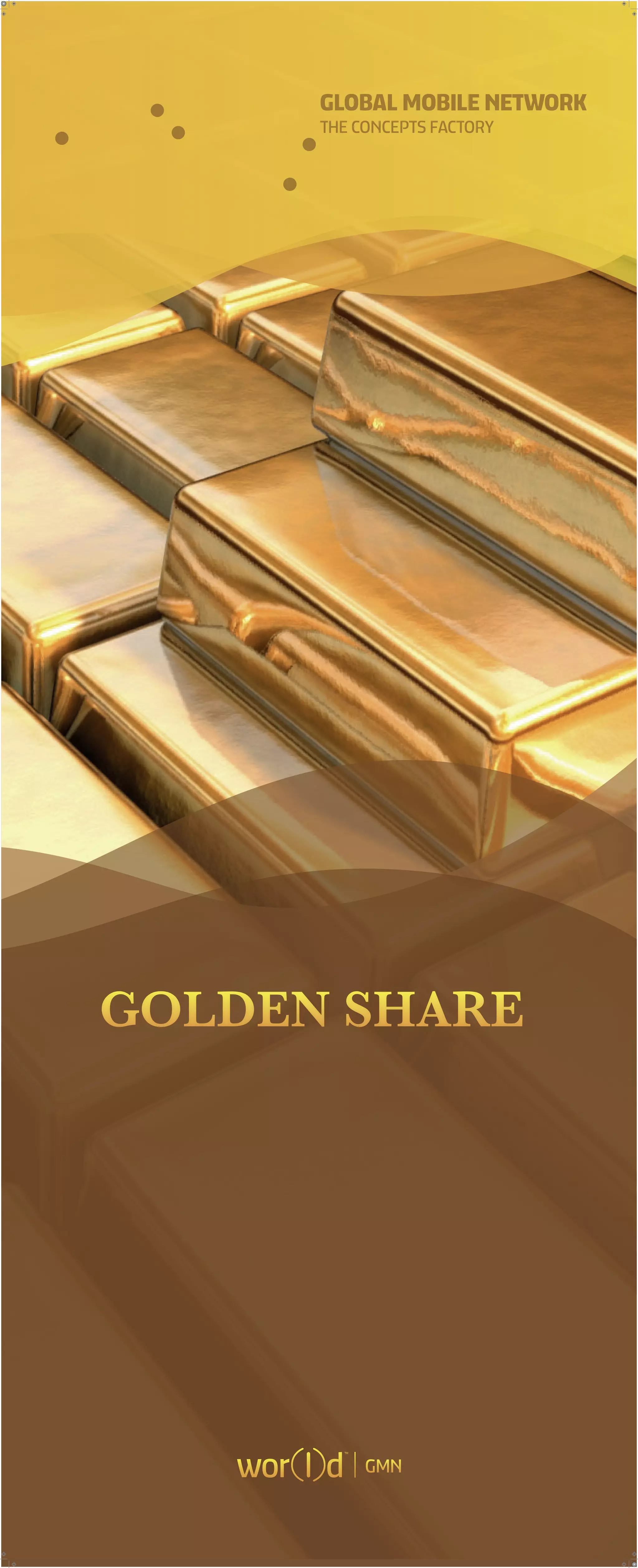 GLOBAL MOBILE NETWORK
THE CONCEPTS FACTORY
 