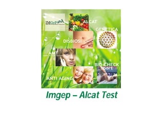 Imgep – Alcat Test
 