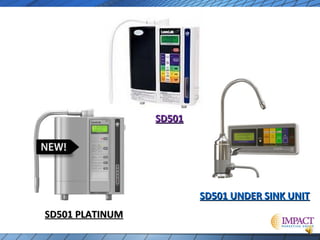 SD501

SD501 UNDER SINK UNIT
SD501 PLATINUM

 