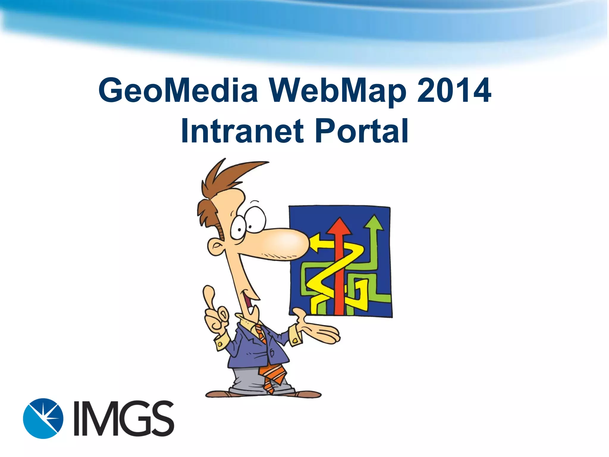 GeoMedia WebMap 2014 Intranet Portal  