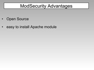 Open Source easy to install Apache module ModSecurity Advantages 