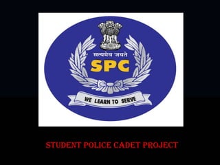 Student Police Cadet Project
 