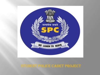 Student Police Cadet Project
 