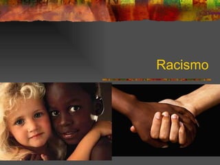 Racismo 