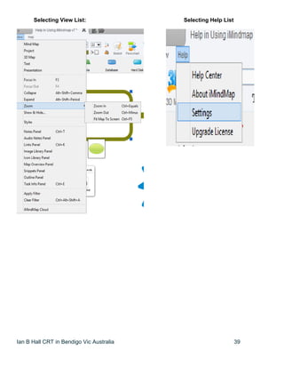 Ian B Hall CRT in Bendigo Vic Australia 39
Selecting View List: Selecting Help List
 