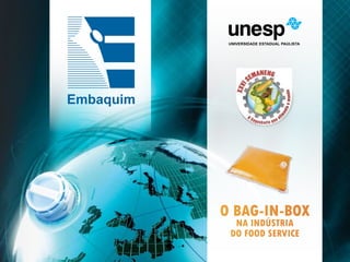 O BAG-IN-BOX
NA INDÚSTRIA
DO FOOD SERVICE
 