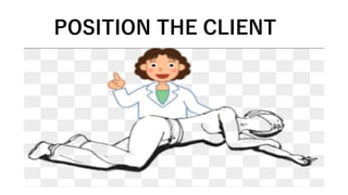 POSITION THE CLIENT
 