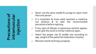 Procedureof
intramuscular
injection
Equipment:-
1) Sterile container/kidney tray.
2) Cotton.
3) Gloves.
4) Antiseptic solu...