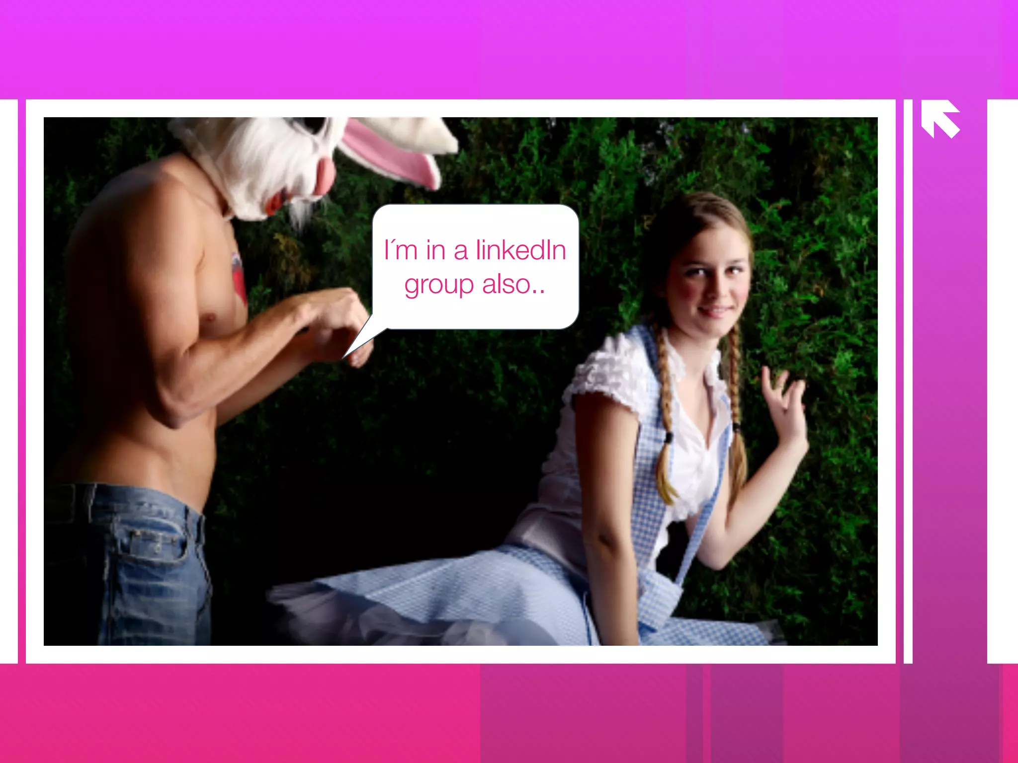 å
I´m in a linkedIn
group also..
 