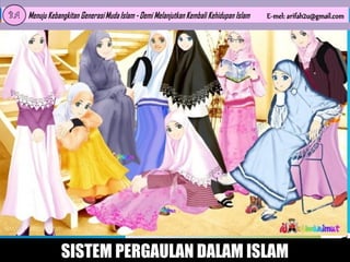 SISTEM PERGAULAN DALAM ISLAM

 