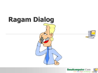 Ragam Dialog

 