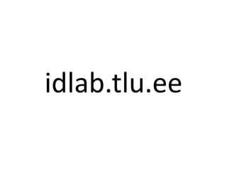 idlab.tlu.ee
 