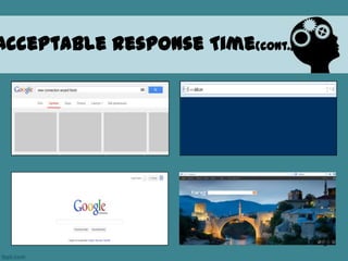 Acceptable Response Time(cont.)
5
 