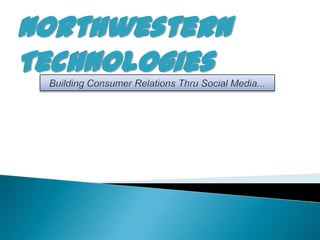 Northwestern
Technologies
 