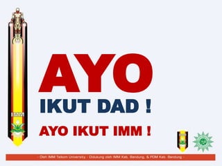 AYO
AYO IKUT IMM !
IKUT DAD !
 