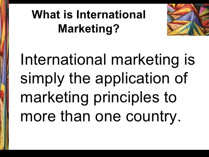 introduction to international marketing February 17, 2017 mrkt 230 introduction to international marketing, multinational steve johnson consumers in some countries, like japan, are reluctant to accept “foreign” retailing institutions and imported products. introduction to international marketing February 17, 2017 mrkt 230 introduction to international marketing, multinational steve johnson consumers in some countries, like japan, are reluctant to accept “foreign” retailing institutions and imported products.