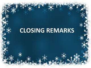 CLOSING REMARKS
 