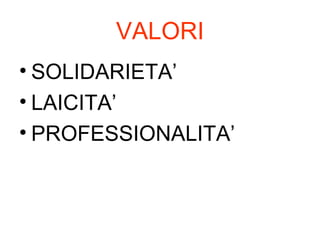 VALORI SOLIDARIETA LAICITA ʸ鰿󷡳մ 