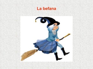 La befana 