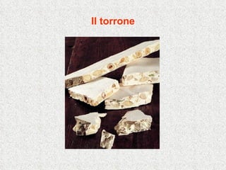 Il torrone 