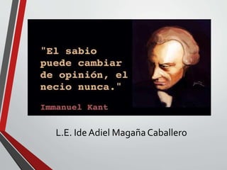 L.E. IdeAdiel MagañaCaballero
 