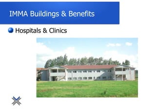 IMMA Buildings & Benefits
Hospitals & Clinics
 