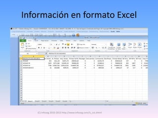 Información en formato Excel




   (C) Infoseg 2010-2013 http://www.infoseg.com/is_cst.shtml
 