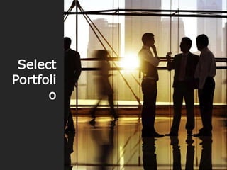 Select
Portfoli
o
6