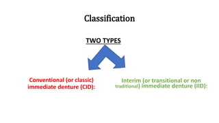 IMMEDIATE DENTURES and their classification | PPTX