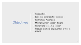 Immediate ground support, after development or stope | PPTX
