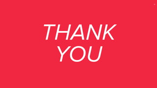 59
THANK
YOU
 