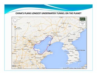 CHINA’S PLANS LONGEST UNDERWATER TUNNEL ON THE PLANET
 