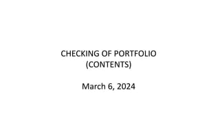 CHECKING OF PORTFOLIO
(CONTENTS)
March 6, 2024
 